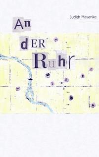 An der Ruhr - Judith Masanke - ebook