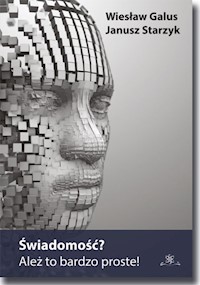 Świadomość? Ależ to bardzo proste! -  - książka