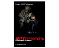 Antyterrorysta Od marzeń po szczyt - Mikołajczyk Grzegorz - książka