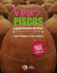 Vinos, Piscos y gastronomía del Perú - Lucero Villagarcia - ebook