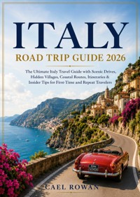 Italy Road Trip Guide 2026 - Cael Rowan - ebook