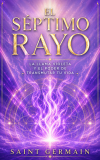 El séptimo rayo - Germain Saint - ebook