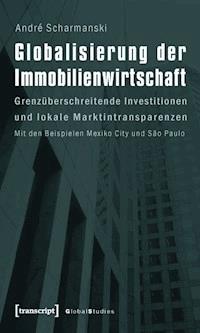 Globalisierung der Immobilienwirtschaft - André Scharmanski - ebook