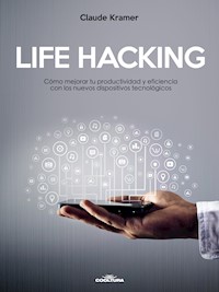 LIFE HACKING - Claude Kramer - ebook