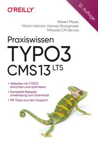 Praxiswissen TYPO3 CMS 13 LTS - Robert Meyer - ebook