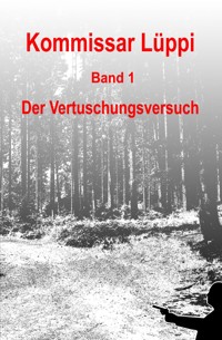 Kommissar Lüppi - Band 1 - Markus Schmitz - ebook
