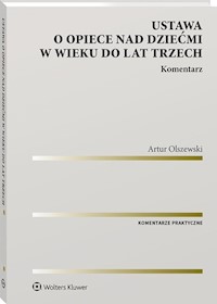 Ustawa o opiece nad dziećmi w wieku do lat trzech Komentarz - Olszewski Artur - książka
