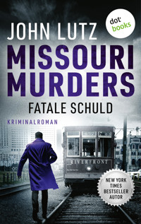 Missouri Murders: Fatale Schuld - John Lutz - ebook