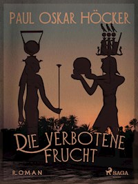 Die verbotene Frucht - Paul Oskar Höcker - ebook