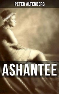 ASHANTEE - Peter Altenberg - ebook