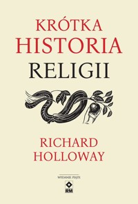 Krótka historia religii - Richard Holloway - ebook + książka