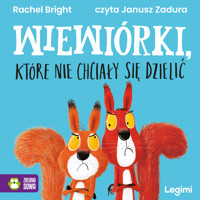 Wiewiórki, które nie chciały się dzielić - Rachel Bright - audiobook + książka
