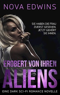 Erobert von ihren Aliens - Nova Edwins - ebook