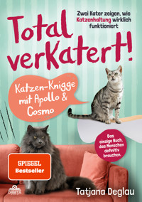 Total verkatert! Katzen-Knigge mit Apollo & Cosmo - Tatjana Deglau - ebook
