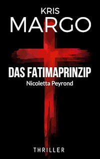 Das Fatimaprinzip - Kris Margo - ebook