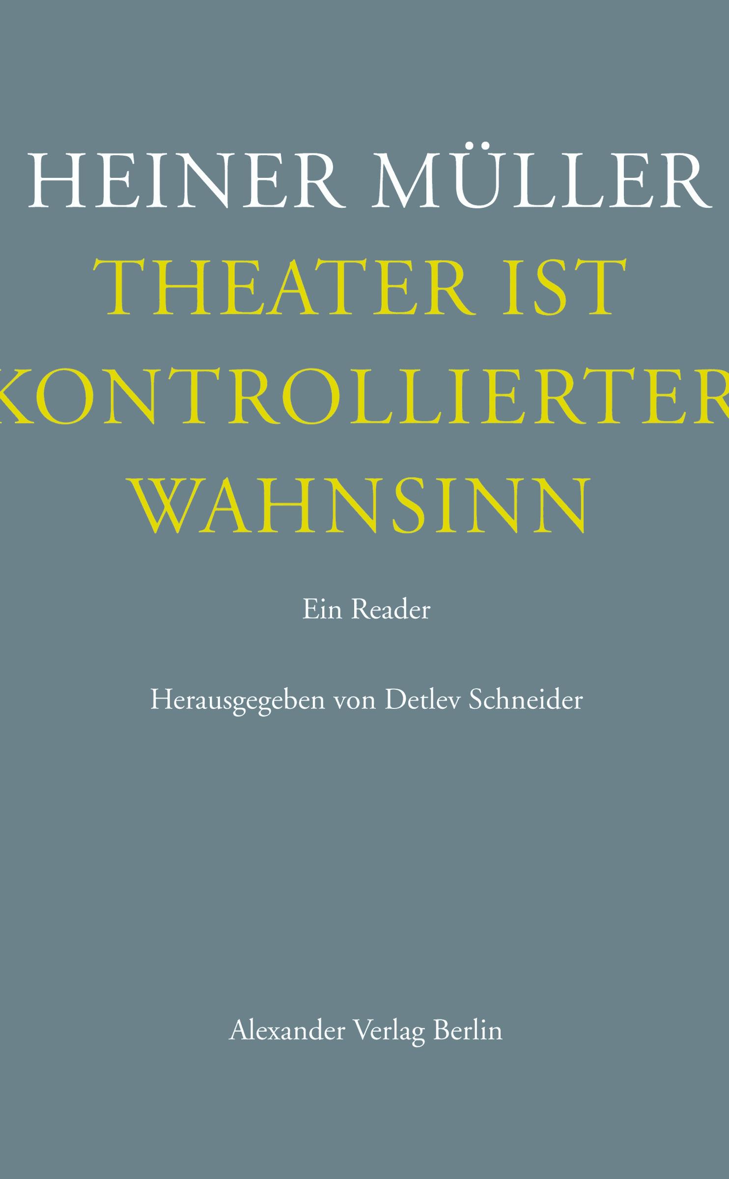 Theater ist kontrollierter Wahnsinn