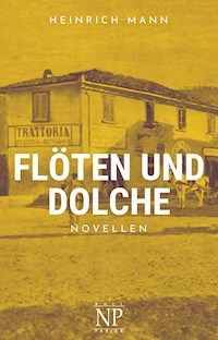 Flöten und Dolche - Heinrich Mann - ebook