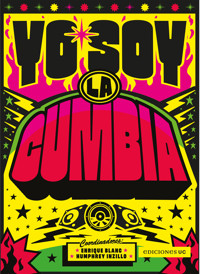 Yo soy la cumbia - Enrique Blanc - ebook