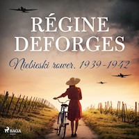 Niebieski rower. 1939-1942 - Régine Deforges - ebook + audiobook