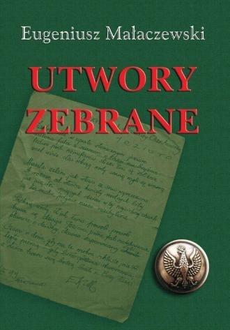 Utwory zebrane - Eugeniusz Małaczewski - książka