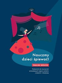Nauczmy dzieci śpiewać - Wójcik Paulina - książka