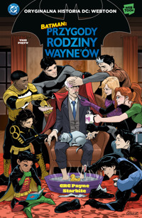 Batman. Przygody rodziny Wayne`ów. Tom 5 - CRC Payne, StarBite - książka