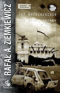 Coś mocniejszego - Rafał A. Ziemkiewicz - ebook + audiobook