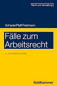 Fälle zum Arbeitsrecht - Georg Friedrich Schade - ebook