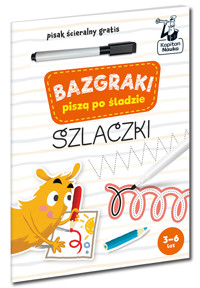 Szlaczki. Bazgraki piszą po śladzie. Kapitan Nauka. Bazgraki - praca zbiorowa - książka