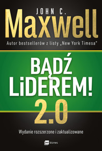 Bądź liderem! 2.0 - John C. Maxwell - ebook + książka
