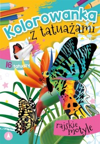 Kolorowanka z tatuażami. Rajskie motyle - Wydawnictwo Skrzat - książka