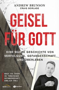 Geisel für Gott - Craig Borlase - ebook