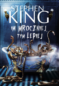 Im mroczniej, tym lepiej - Stephen King - ebook + książka