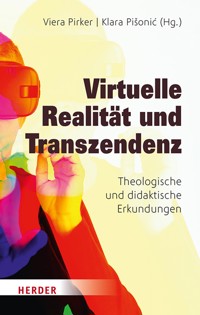 Virtuelle Realität und Transzendenz -  - ebook