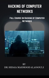 Hacking of Computer Networks - Dr. Hidaia Mahmood Alassouli - ebook