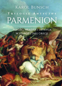 Parmenion. Trylogia antyczna - Karol Bunsch - książka