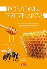 Poradnik pszczelarza - Mateusz Morawski - książka