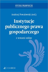 Instytucje publicznego prawa gospodarczego z testami online -  - książka