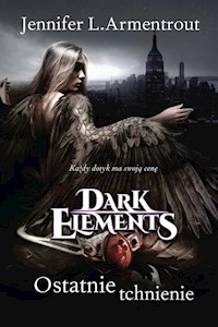 Dark Elements Tom 3 Ostatnie tchnienie - L. Armentrout Jennifer - książka