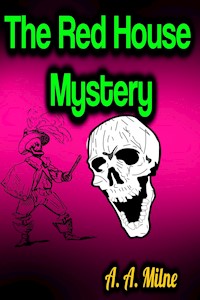 The Red House Mystery - A. A. Milne - ebook