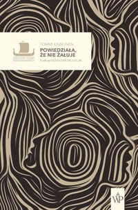 Powiedziała, że nie żałuje - Tommi Kinnunen - ebook + książka
