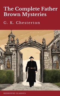 The Complete Father Brown Mysteries - Gilbert Keith Chesterton - ebook
