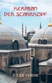 Keraban der Starrkopf - Jules Verne - ebook