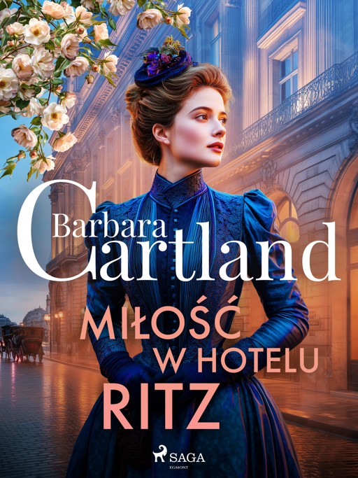 Okładka książki Miłość w hotelu Ritz – Ponadczasowe historie miłosne Barbary Cartland