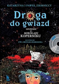 Droga do gwiazd. - Ziemnicka Katarzyna, Ziemnicki Paweł - książka