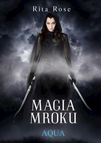 Magia Mroku Aqua - Rita Rose - książka