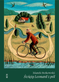 Święty Leonard z pól - Stokowski Marek - ebook + książka