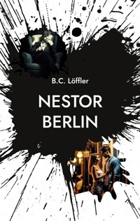 Nestor Berlin - B.C. Löffler - ebook