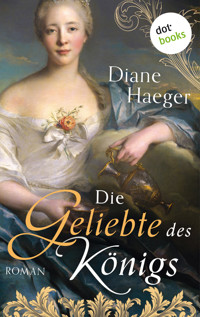 Die Geliebte des Königs - Diane Haeger - ebook