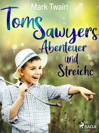 Tom Sawyers Abenteuer und Streiche - Mark Twain - ebook